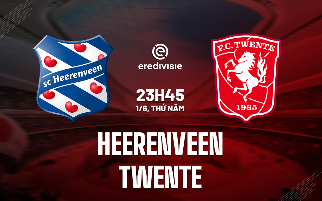 Nhận định trận đấu Heerenveen vs Twente Nhận định trận đấu Heerenveen vs Twente