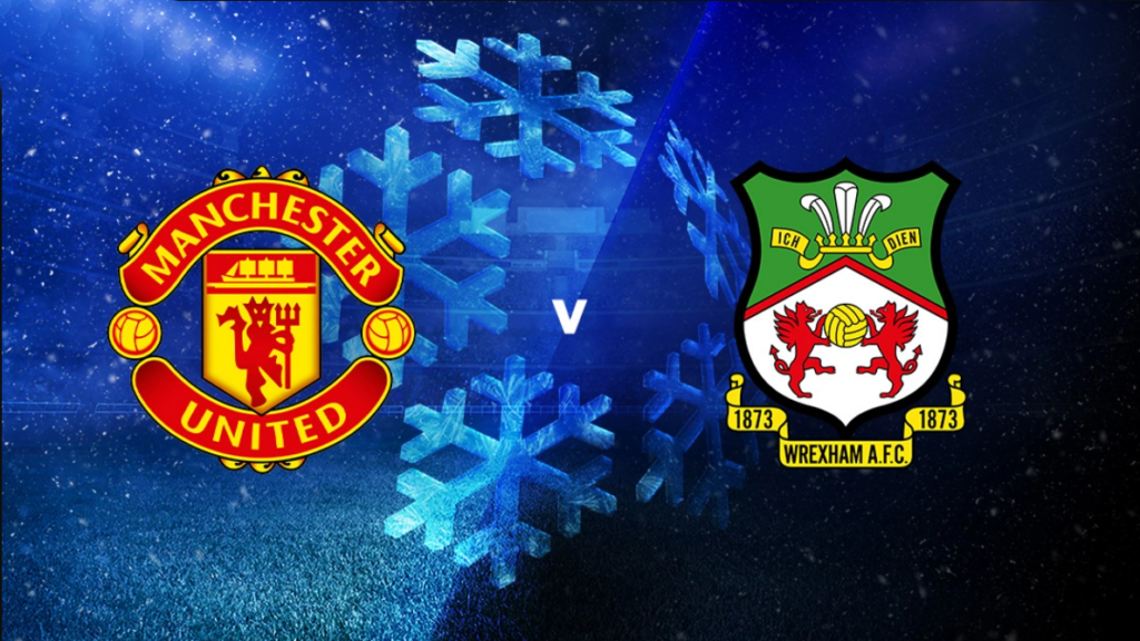 Nhận định MU vs Wrexham - Quỷ đỏ phong độ cao 4 Nhận định trận đấu MU vs Wrexham