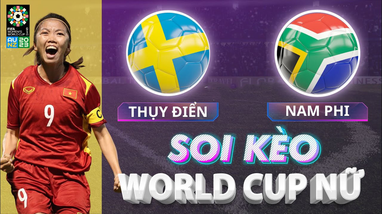 Nhận định trận đấu Nữ Thụy Điển vs Nữ Nam Phi Nhận định trận đấu Nữ Thụy Điển vs Nữ Nam Phi