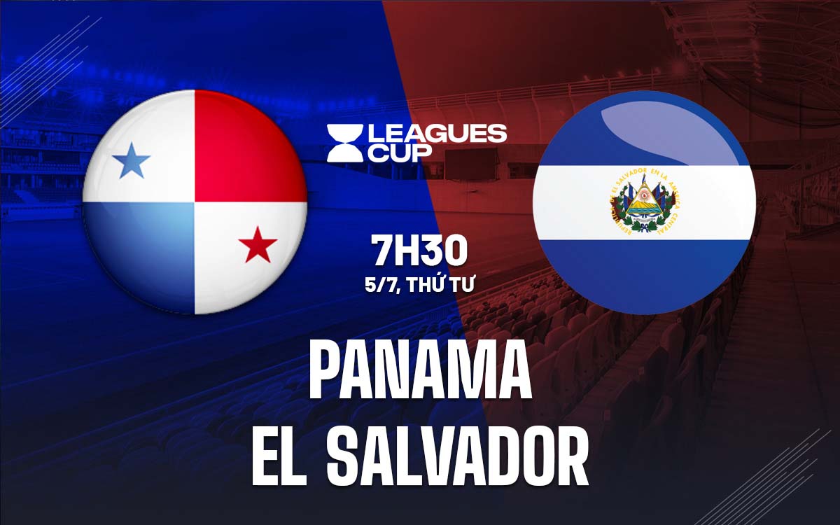 Nhận định trận đấu Panama vs El Salvador Nhận định trận đấu Panama vs El Salvador