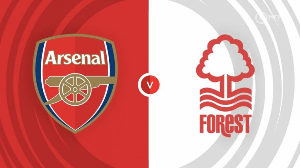 Nhận định Arsenal vs Nottingham - Pháo thủ ra quân 6 Nhận định trận đấu Arsenal vs Nottingham