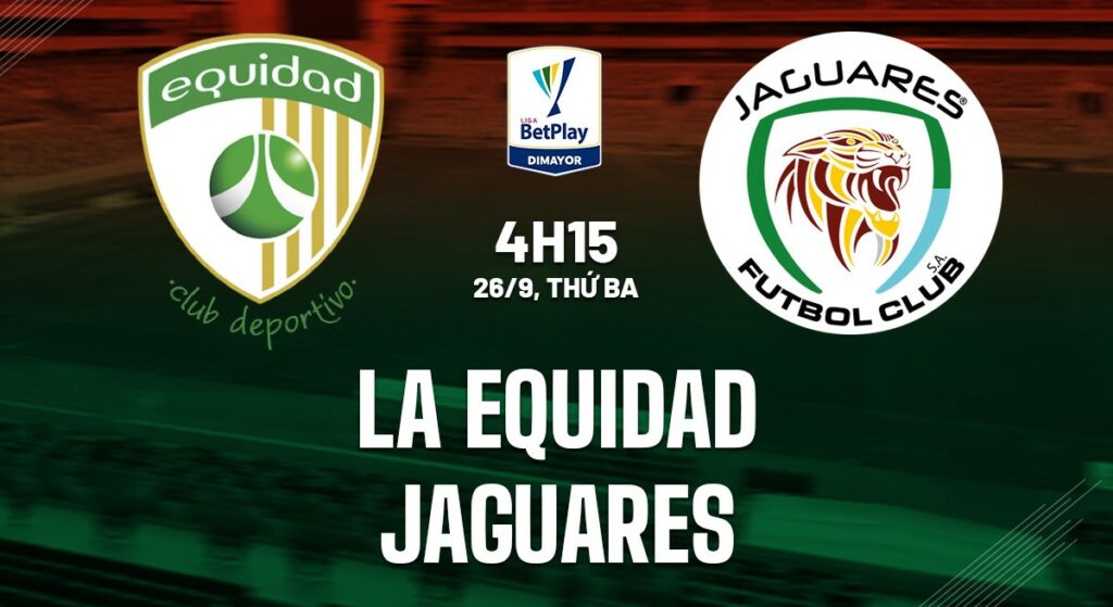 Nhận định soi kèo La Equidad vs Jaguares 4h15 ngày 26/9 5 soi keo la equidad vs jaguares 1